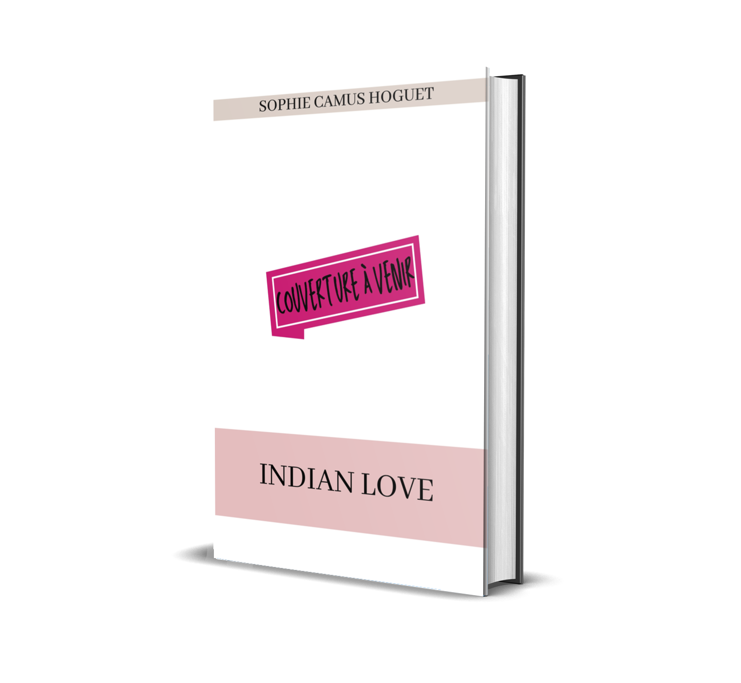 Couverture à venir de Indian Love , romance contemporaine de Sophie Camus Hoguet