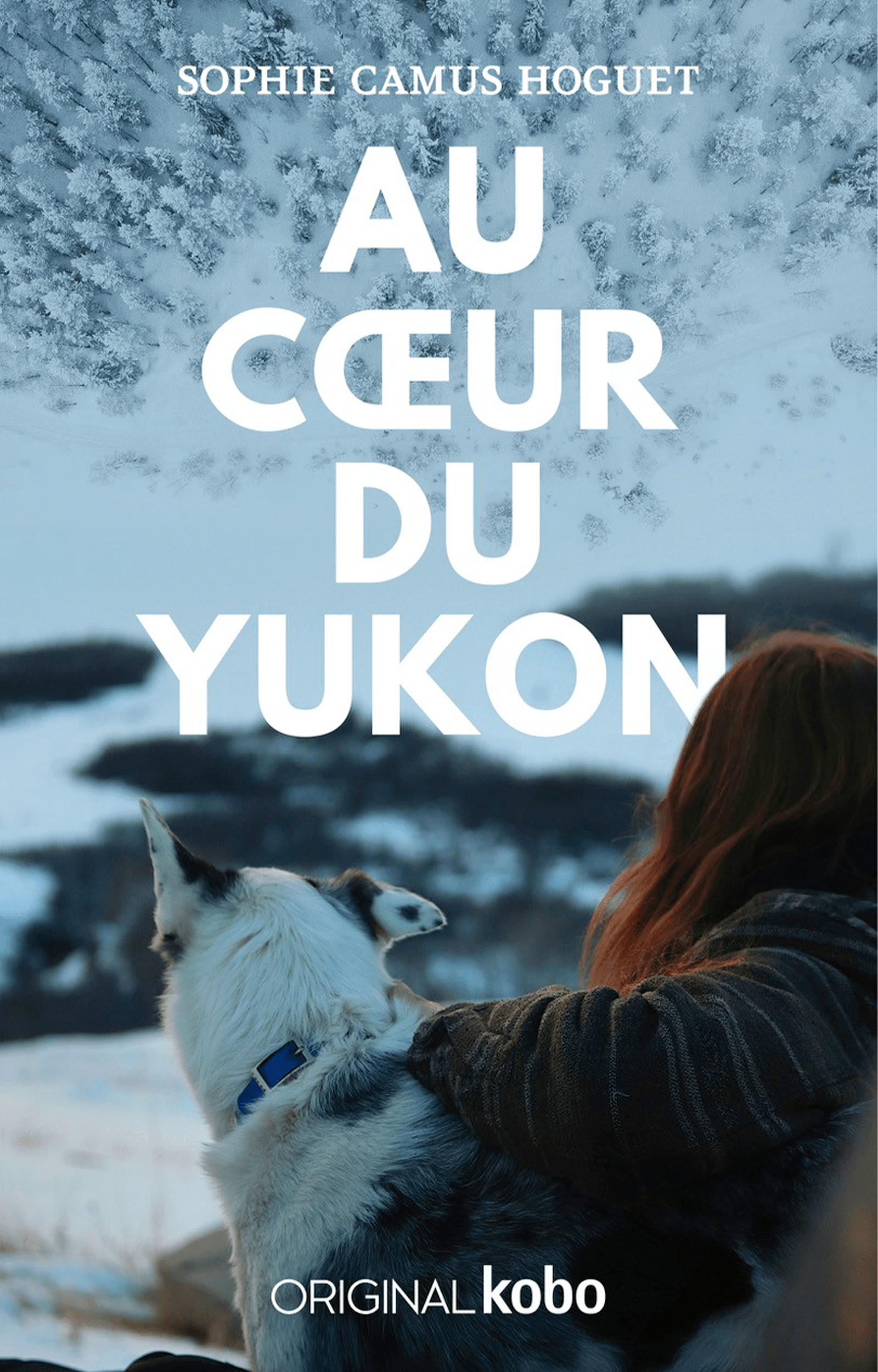 Au coeur du Yukon de Sophie Camus Hoguet