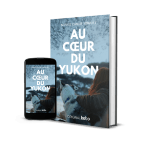 Au coeur du Yukon de Sophie Camus Hoguet